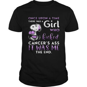 Once Upon A Time There Was A Girl Kicked All Cancer Ass Tshirt